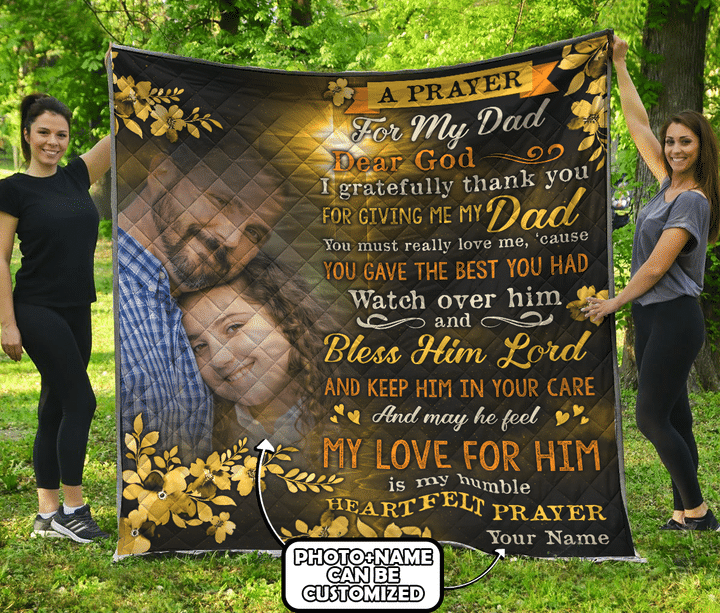 Dad And Daughter A Prayer For My Dad Jesus Family Faith Customized 3D All Overprinted Quilt 