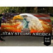 Stay Strong America Eagle Happy Independence Day 4th of July Grommet Flag PVC090614