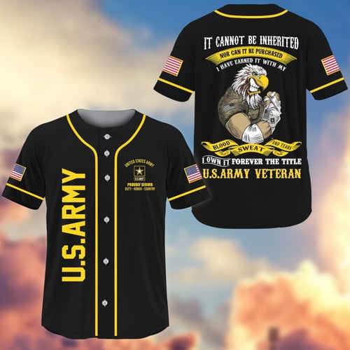 Premium I Have Earned It With My Blood Sweat And Tears US Veterans Baseball Jersey APVC100402