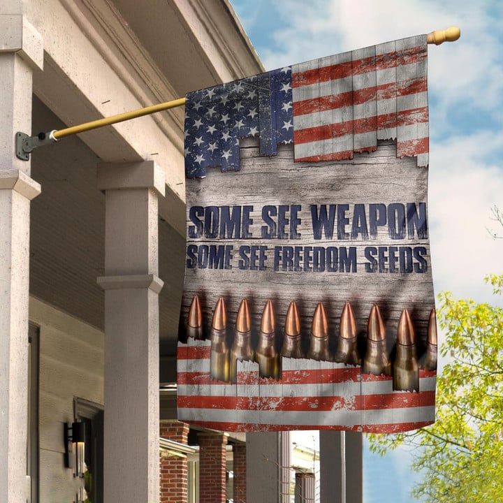 Some See Weapon Some See Freedom Seeds Veteran Memorial Independence Patriot Premium Flag MH010603