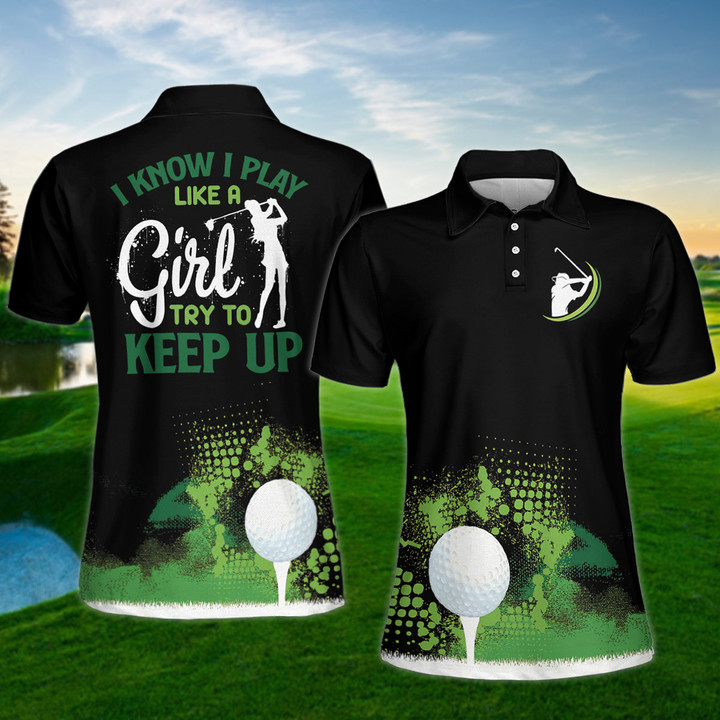 I Know I Play Like A Girl Grunge Golf Graphics Women Polo Shirt