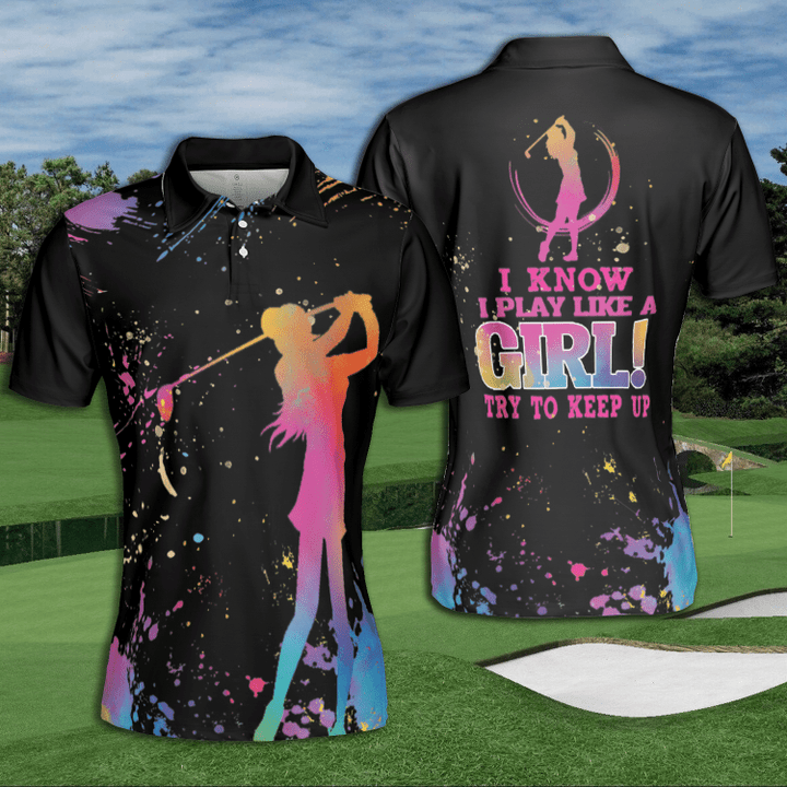 Golf Colorful Women Golf Like A Girl Try To Keep Up Short Sleeve Woman Polo Shirt