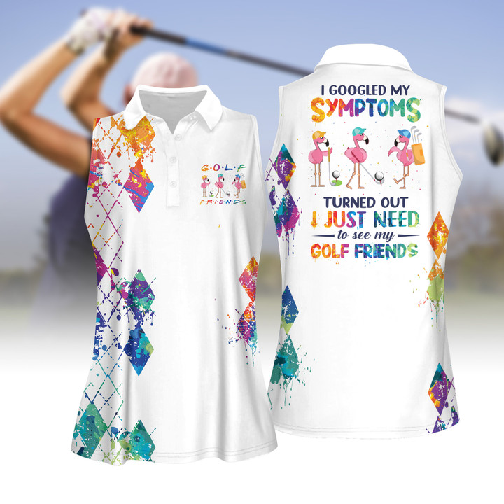 Watercolor I Googled My Symptoms Turned Out I Just Need To See My Golf Friends Women Short Sleeve Polo Shirt, Sleeveless Polo Shirt, Golf Skort, Golf Cap