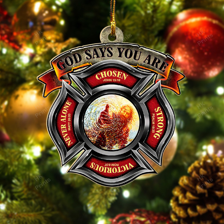 God Says You Are Firefighter Ornament