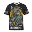 Nordic Mythology Warrior Viking What Doesn‘T Kill Me Start Fking Runing Personalized All Over Print T-Shirt