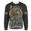 Nordic Mythology Warrior Viking What Doesn‘T Kill Me Start Fking Runing Personalized All Over Print Sweatshirt