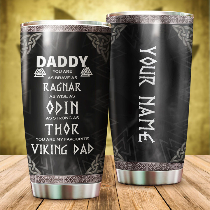 Daddy You Are My Favourite Viking Dad Customized Tumbler Father‘s Day Gift Tumbler