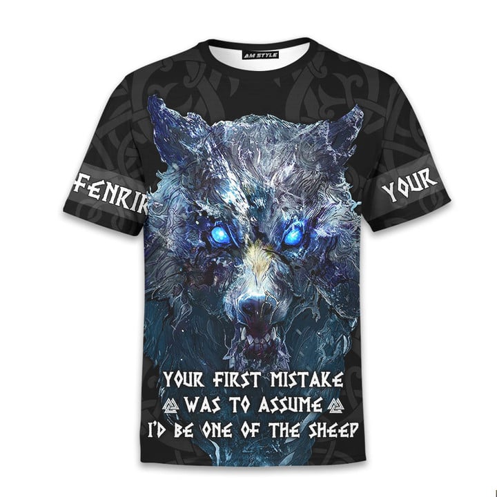 Viking Your First Mistake Was Thinking I Was One Of The Sheep Odin Wolf Fenrir Personalized All Over Print T-Shirt