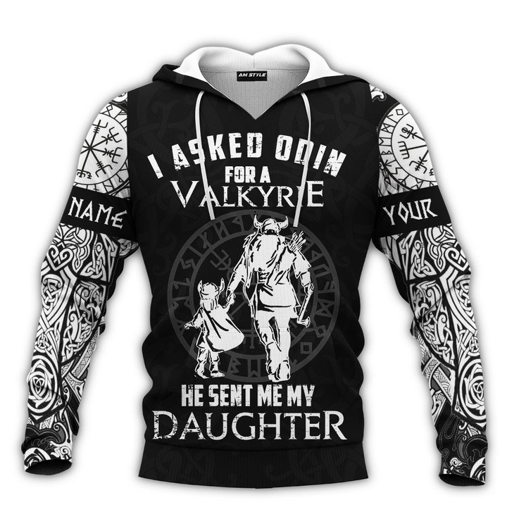 Viking Warrior Nordic Mythology I Ask Odin For A Valkyrie And He Sent Me My Daughter Personalized All Over Print Hoodie
