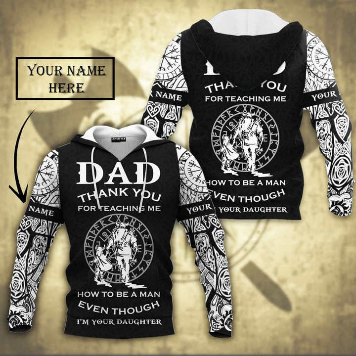 Viking Warrior Dad Thank For Teaching Me How To Be A Man Even I‘M Your Daughter Personalized All Over Print Hoodie