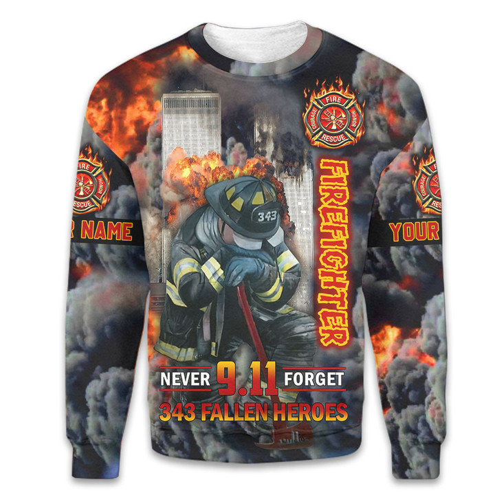 Patriot Day 9.11 Flame Firefighter Pray 343 Never Forget Customized All Over Print Sweatshirt