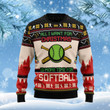 All I Want For Christmas Is Softball Funny Ugly Christmas Sweater For Men & Women Adult