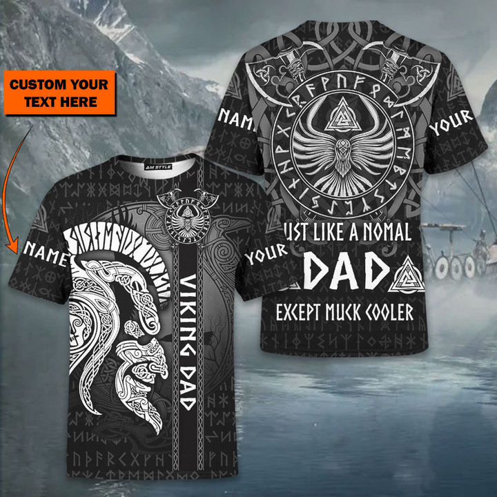Viking Dad Like A Normal Dad Except Much Cooler Customized All Over Print Shirt