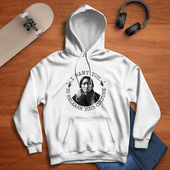 Native American I Want You To Relearn Your Culture D Shirts SN