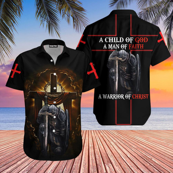 A Child Of God A Man Of Faith A Warrrior Of Christ Jesus Hawaiian Shirt