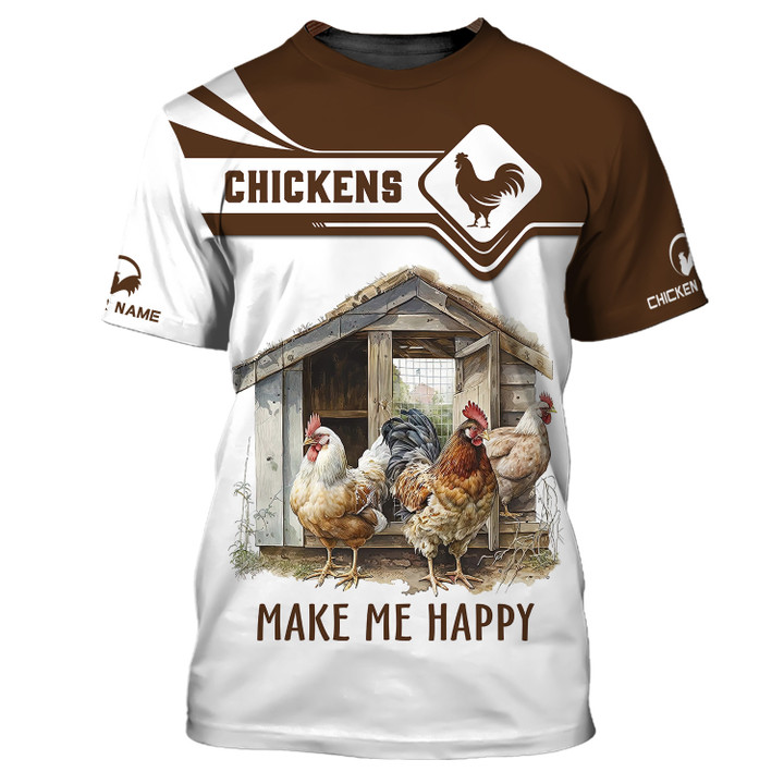 Chicken Make Me Happy Personalized Name 3D Tee Shirt