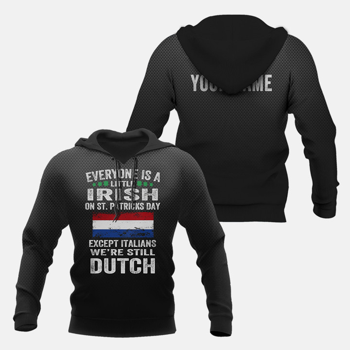 Hoodifize - Custom Name We're Still Dutch Unisex Adult Shirts