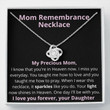 Mom Remembrance Necklace  Remembering Your Mom In Heaven On Mothers Day