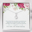 Sister Necklace Gift, Dear Sister Gift  Do You Know That Every Person Is Protected But An Angel Necklace