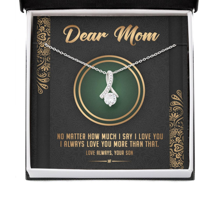 Mom Necklace, I Always Love You More Than That Necklace Mother day necklace gift for mom