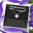 Friend Necklace, To My Bridesmaid Necklace I Couldnt Say I DO Without You Gift, Wedding Day