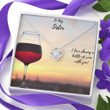 Sister Necklace Gift  Gift To Sister  Gift Necklace With Message Card Wine To Sister Stronger Together