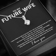 Girlfriend Necklace Gift, Future Wife Necklace Gift, To My Future Wife Necklace Gift Future Wife Gifts Necklace Future Wife Gifts Fiancee Gifts