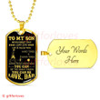 SON DOG TAG, TO MY SON DOG TAG: FATHER AND SON DOG TAG, BEST GIFT FOR SON DOG TAG-2