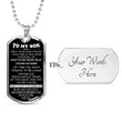 SON DOG TAG, DOG TAG FOR SON, GIFT FOR SON BIRTHDAY, DOG TAGS FOR SON, ENGRAVED DOG TAG FOR SON, FATHER AND SON DOG TAG-34