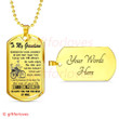 GRANDSON DOG TAG, TO MY GRANDSON DOG TAG: NEVER FORGET YOUR WAY BACK HOME DOG TAG-2