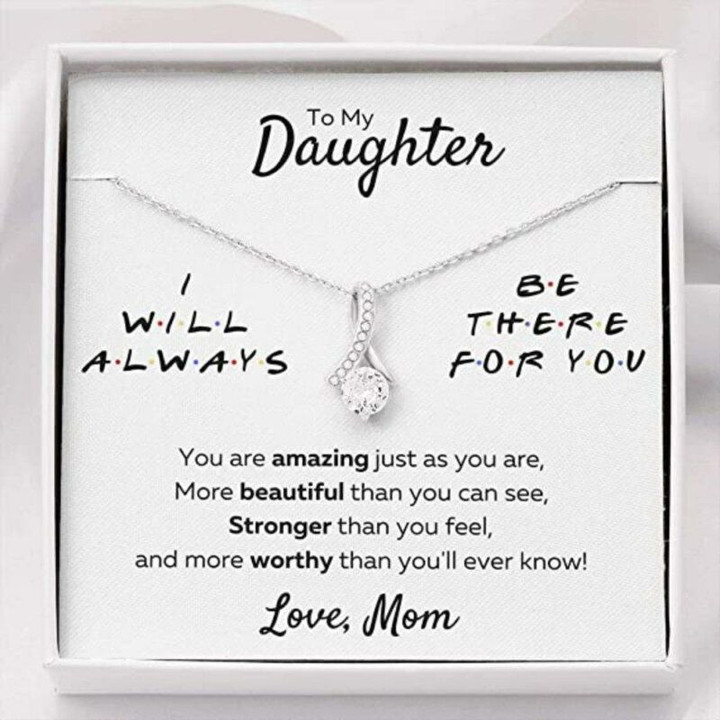 Daughter Necklace, To My Daughter From Mom There For You  Amazing Just As You Are Necklace. Gift For Daughter. Necklace For Daughter