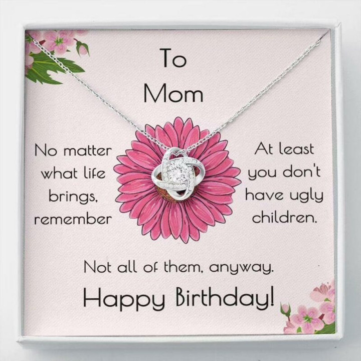 Mom Necklace, Happy Birthday Necklace Gift For Mom  I Love You  Not Ugly!