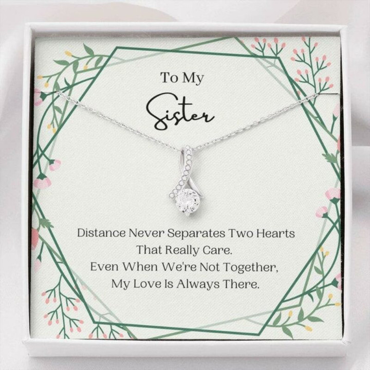 Sister Necklace Gift, To My Sister Necklace Gift, Distance Never Separates, Birthday Gift For Sister