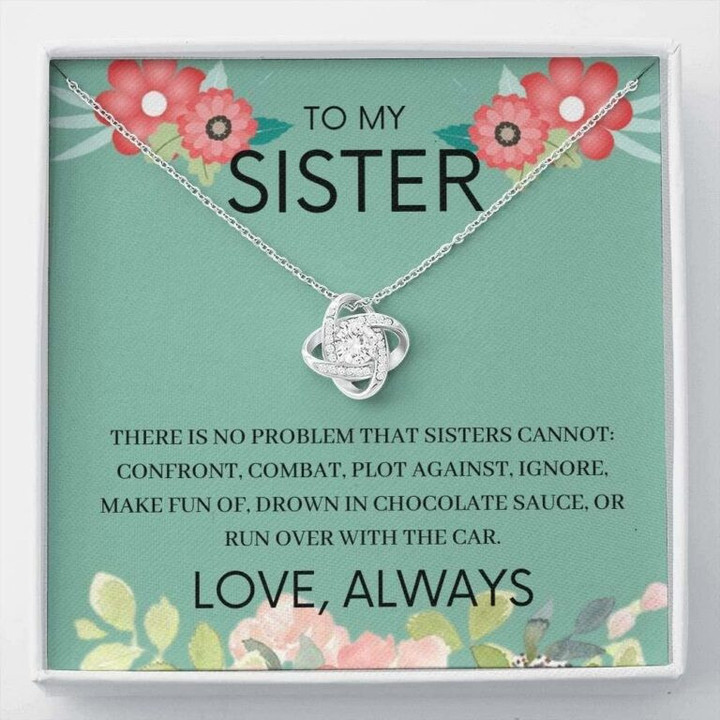 Sister Necklace Gift, Sister Necklace Gift, To my Sister Necklace Gift gift  there is no problem
