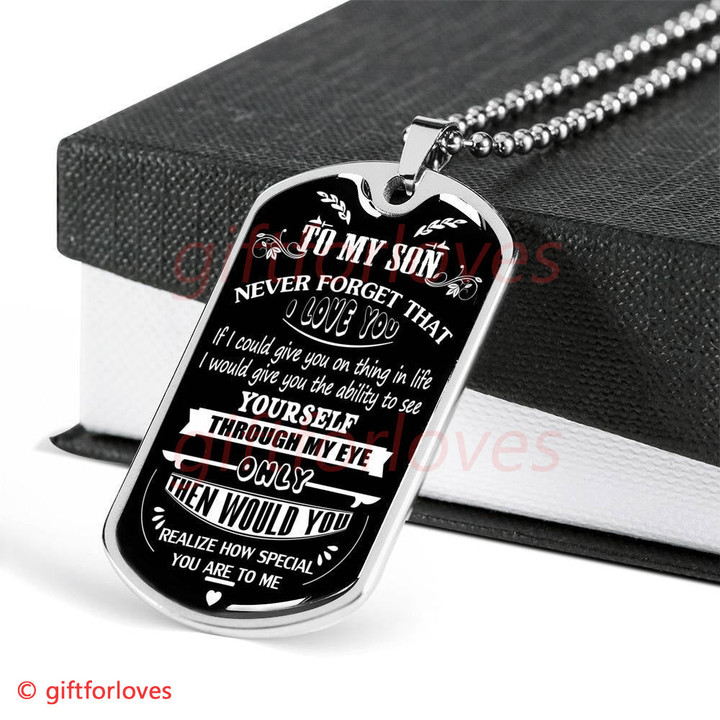 SON DOG TAG, TO MY SON DOG TAG: IF I COULD GIVE YOU ON THING IN LIFE DOG TAG-1