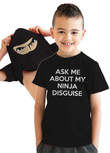 Ask Me About My Ninja Disguise Flip Youth Tshirt