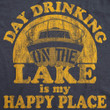 Day Drinking On The Lake Is My Happy Place Women's Tshirt