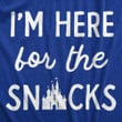 Im Here For The Snacks Women's Tshirt