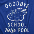 Goodbye School Hello Pool Women's Tshirt