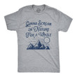 Gonna Scream I'm Nature For A While Men's Tshirt
