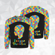I See Your True Colors Autism Awareness 3D All Over Print | For Men & Women