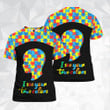 I See Your True Colors Autism Awareness 3D All Over Print | For Men & Women