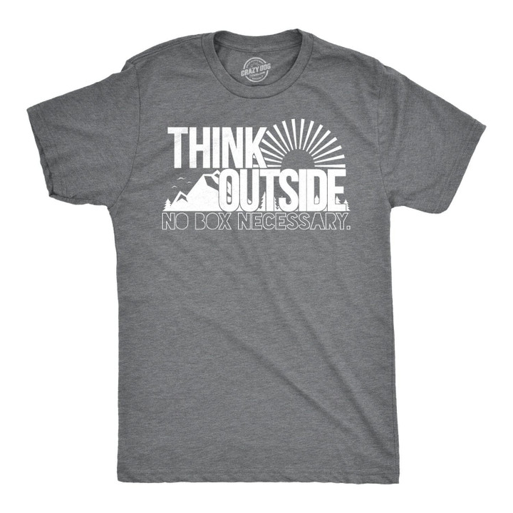 Think Outside No Box Necessary Men's Tshirt
