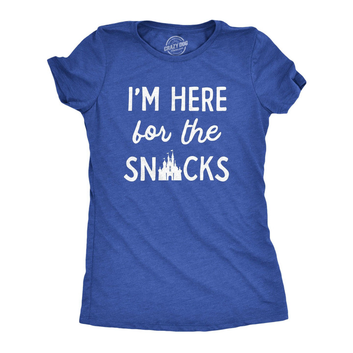 Im Here For The Snacks Women's Tshirt