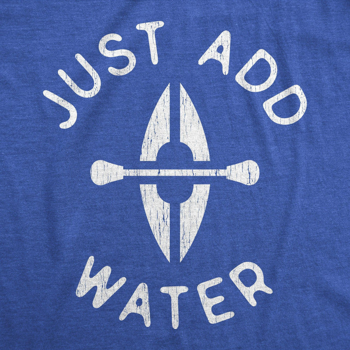 Just Add Water Men's Tshirt