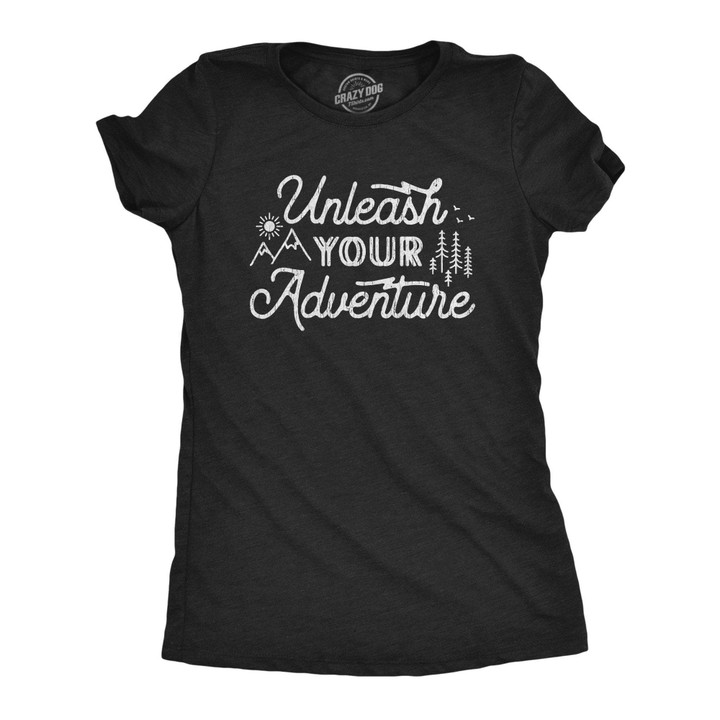 Unleash Your Adventure Women's Tshirt