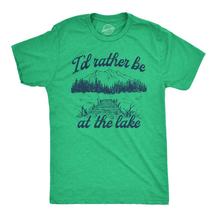 Id Rather Be At The Lake Men's Tshirt