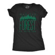 May The Forest Be With You Women's Tshirt