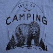 Let's Go Camping Women's Tshirt