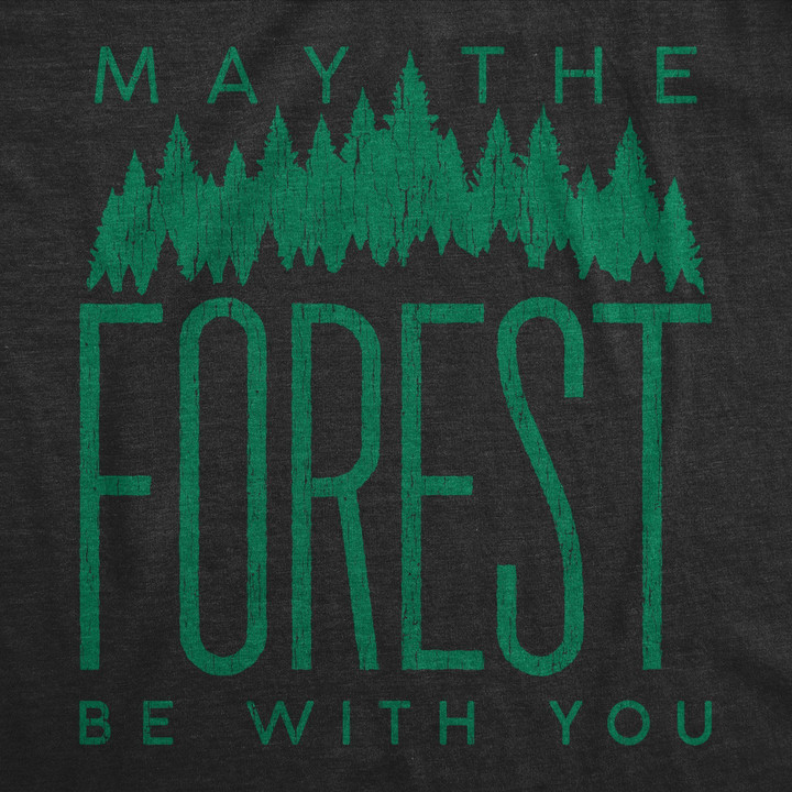May The Forest Be With You Women's Tshirt